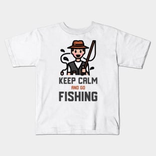 Keep Calm And Go Fishing Kids T-Shirt